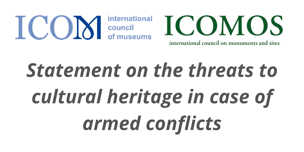 Statement on the threats to cultural heritage in case of armed conflicts