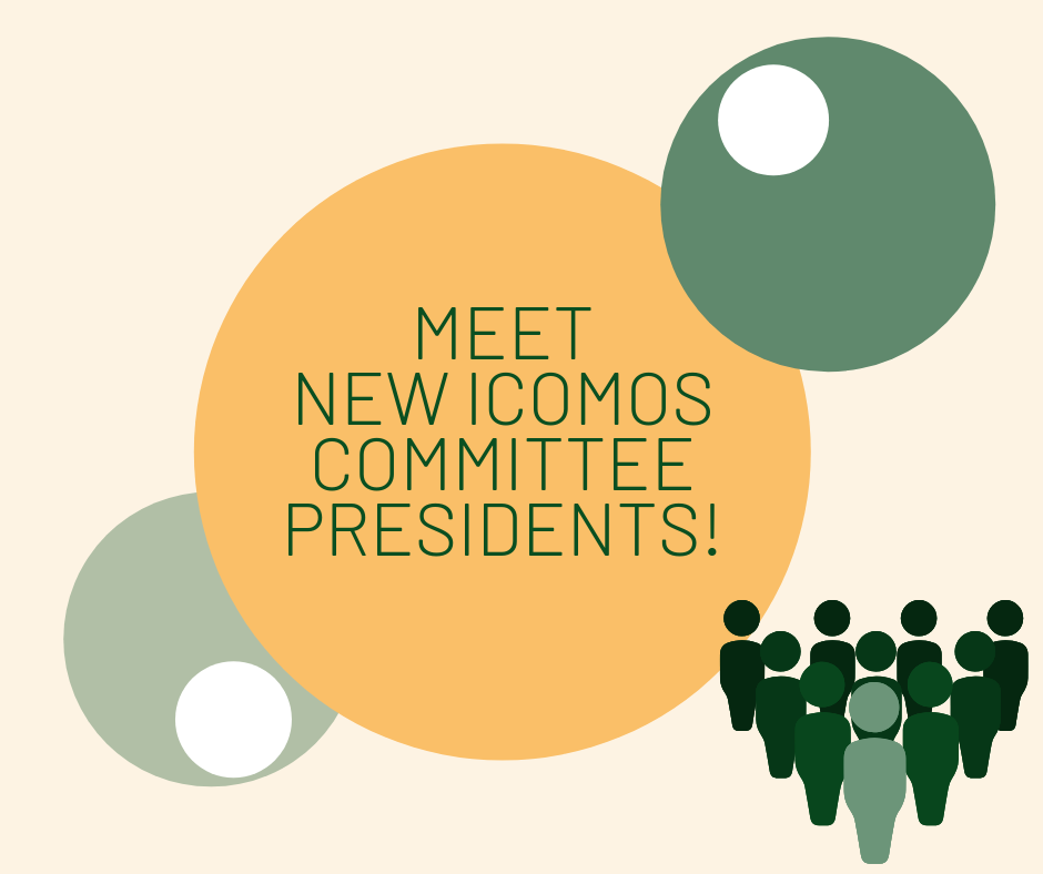 ICOMOS New Committee Presidents