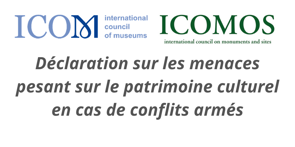 Statement on the threats to cultural heritage in case of armed conflictsFR